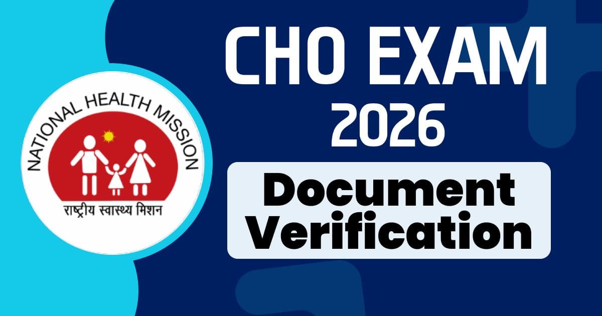 CHO Counselling 2026: Document Verification, Joining Process & Post Selection Guide