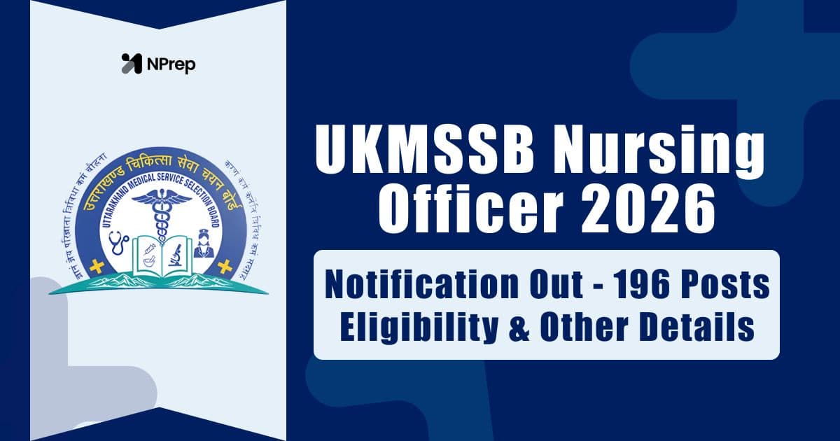 UKMSSB Nursing Officer Recruitment 2026: Notification Out for 196 Vacancies, Eligibility, Apply Online & Exam Details