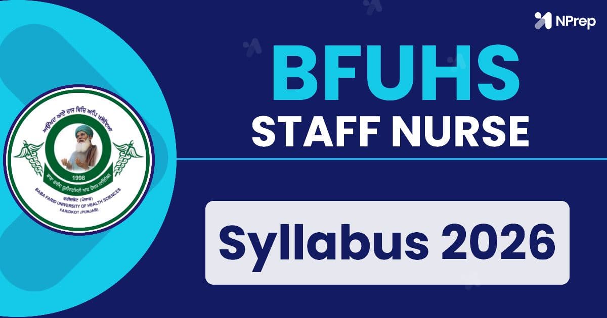 BFUHS Staff Nurse Syllabus 2026: Subject-wise Topics, Important Subjects & Preparation Strategy